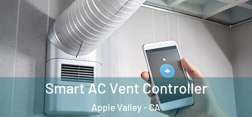 Smart AC Vent Controller Apple Valley - CA